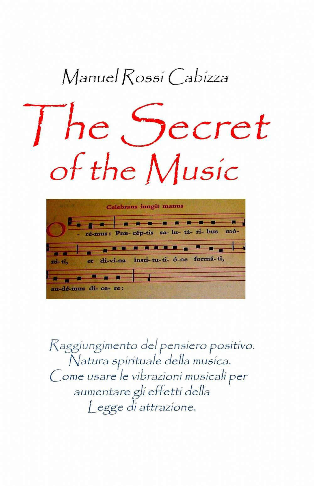 The secret of the music. Ediz. italiana
