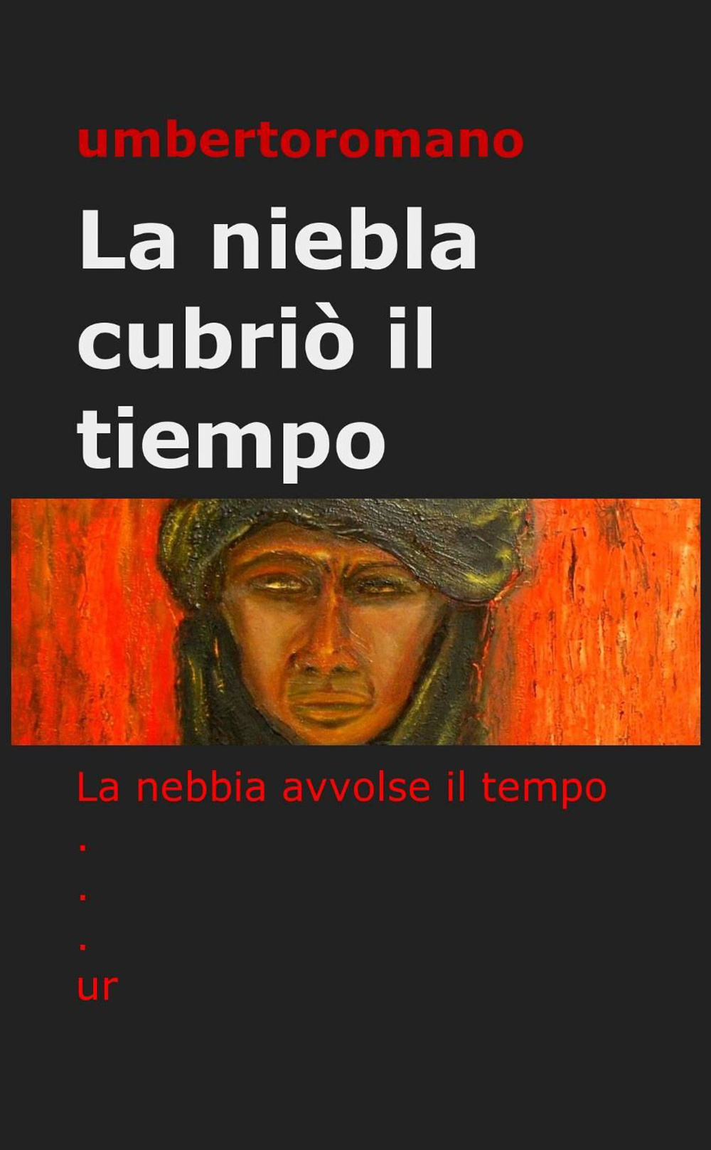 La niebla cubriò il tiempo