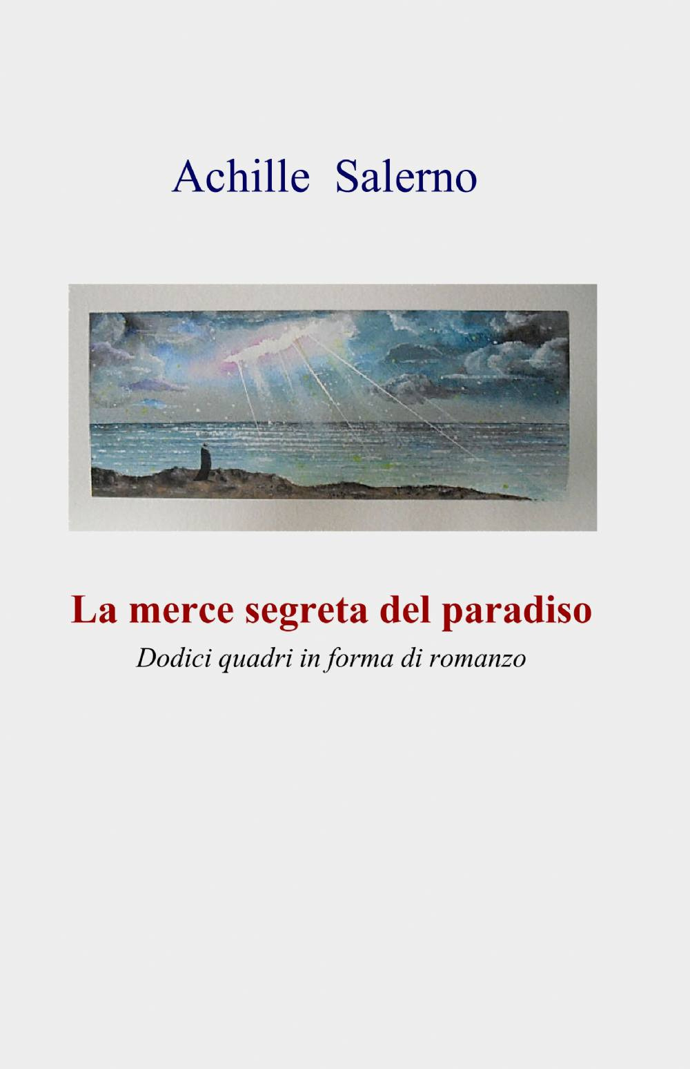 La merce segreta del paradiso