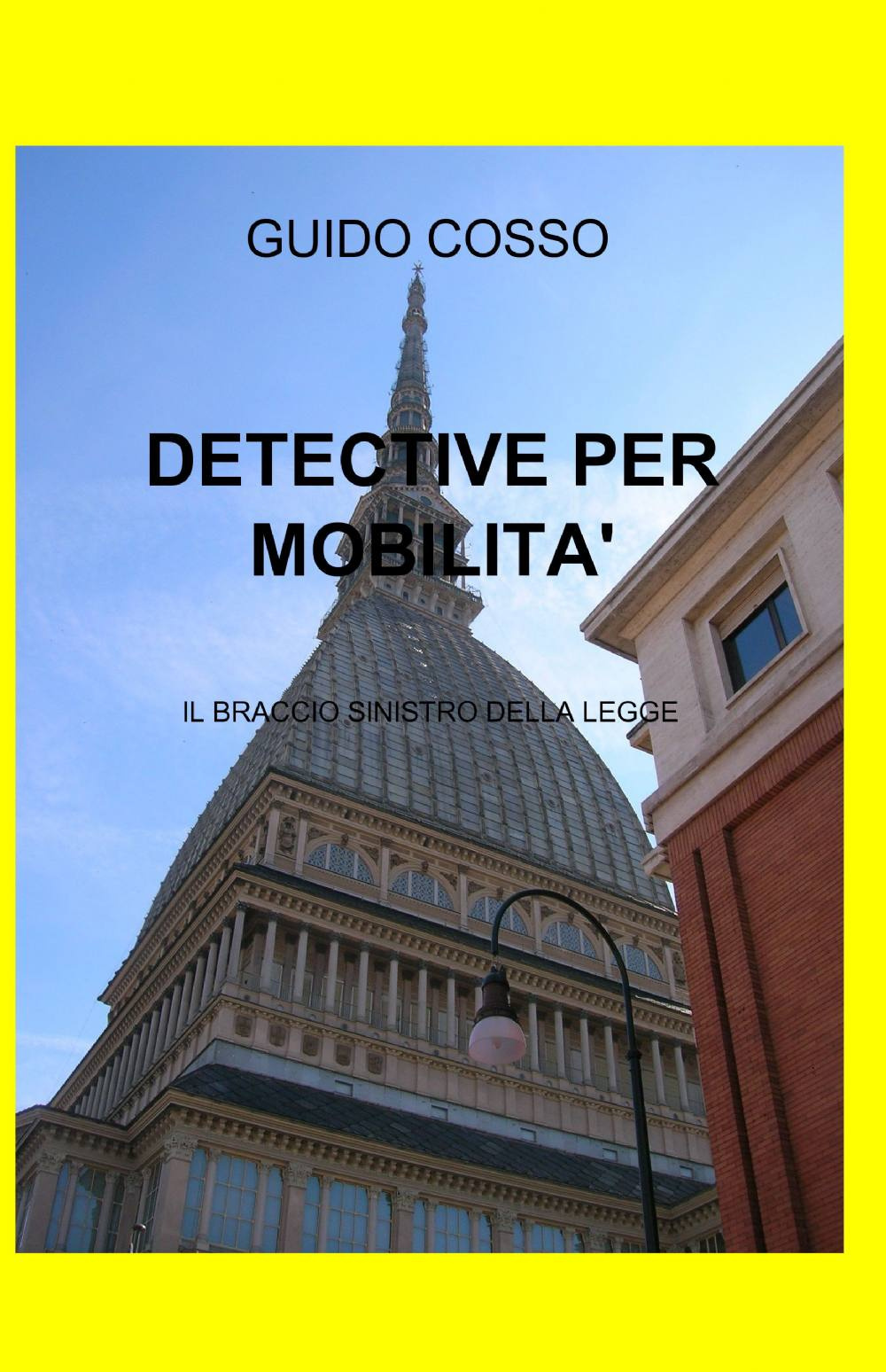 Detective per mobilità. Il braccio sinistro della legge
