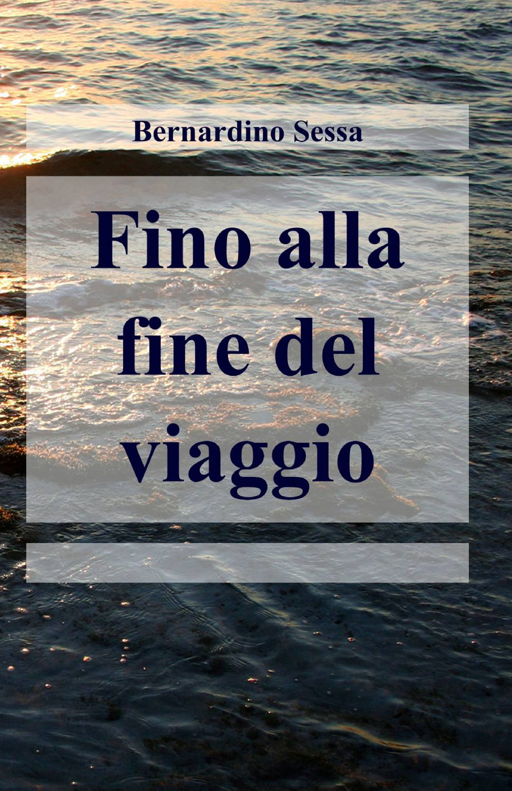 Fino alla fine del viaggio