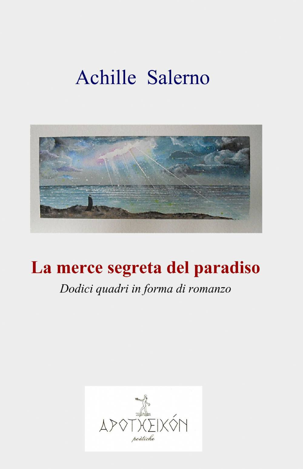 La merce segreta del paradiso