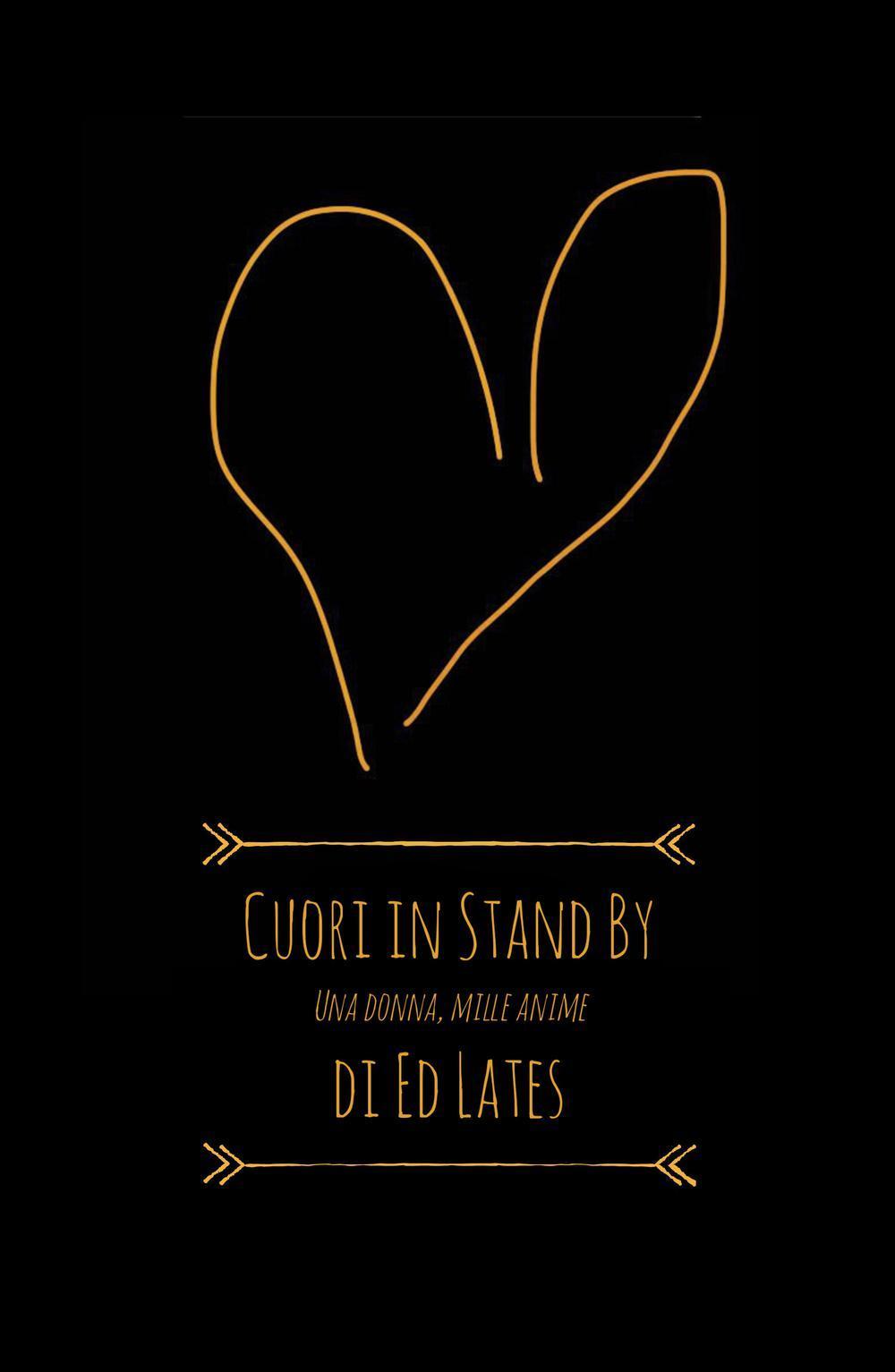 Cuori in stand by. Una donna, mille anime