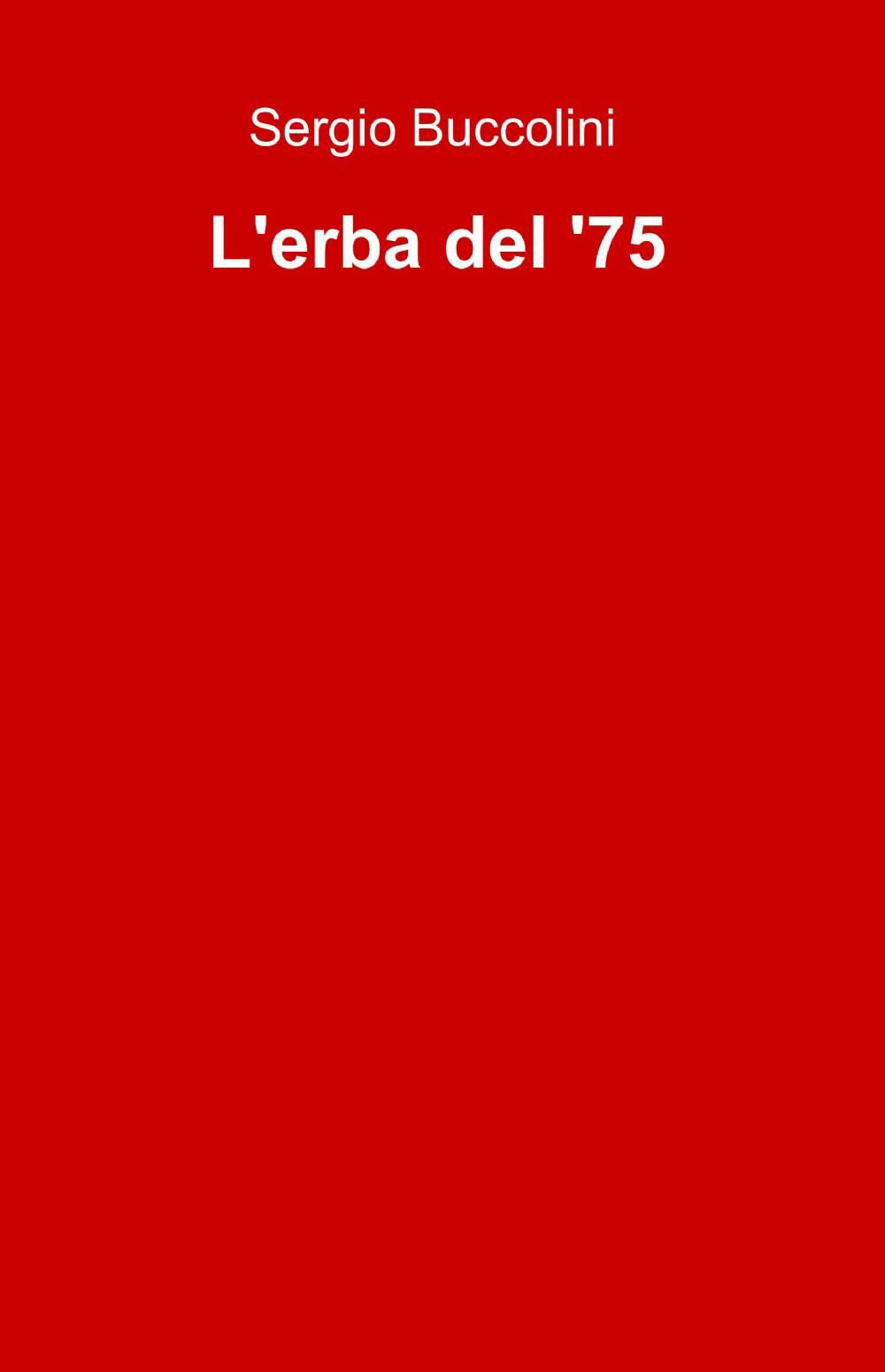 L'erba del '75