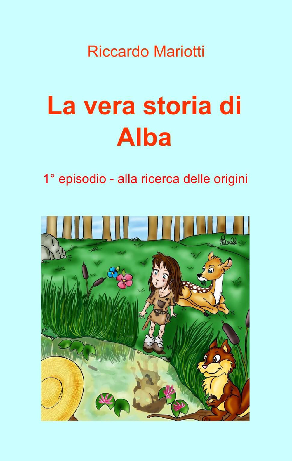 Alla ricerca delle origini. La vera storia di Alba