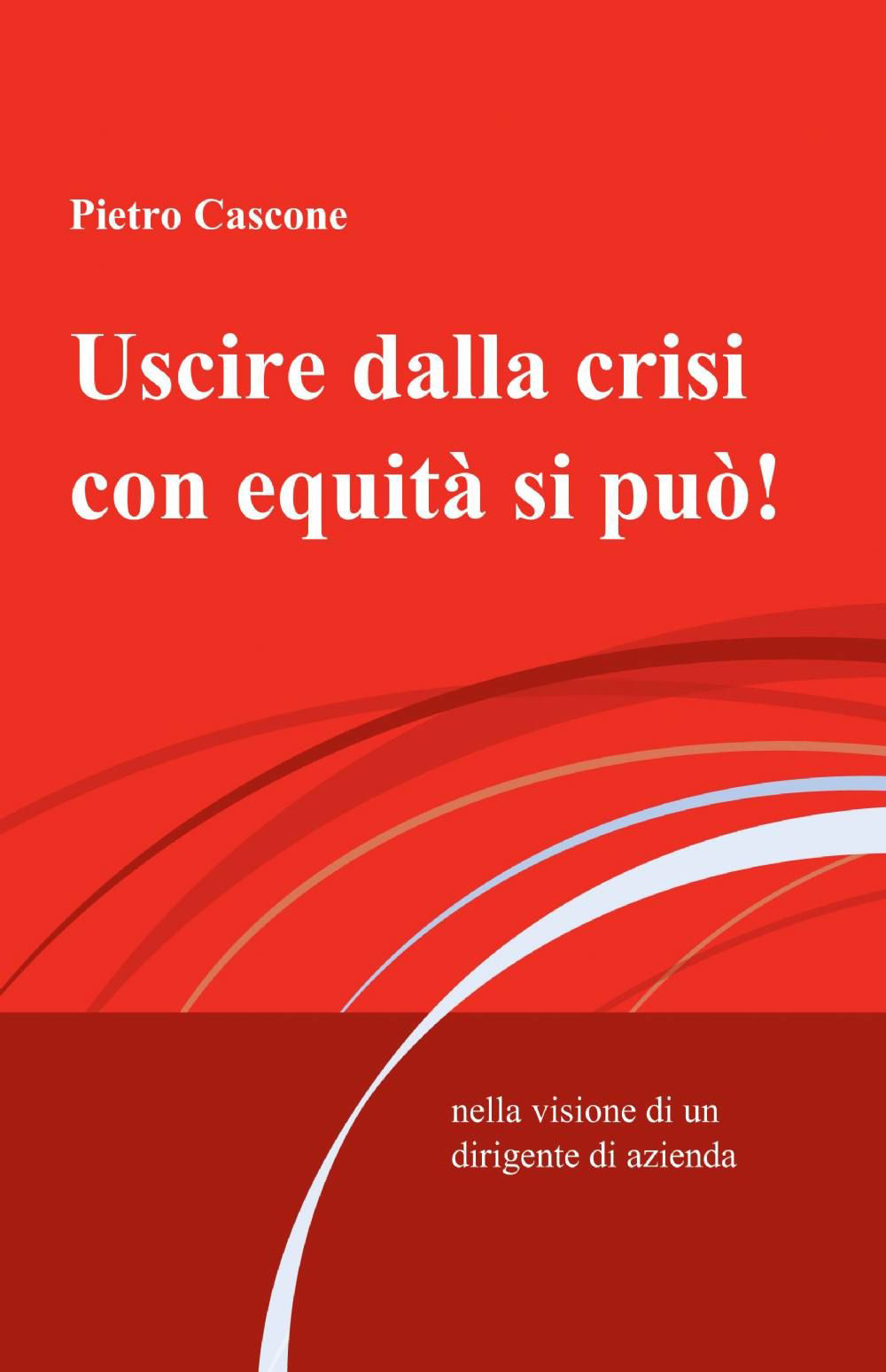 Uscire dalla crisi con equità si può!