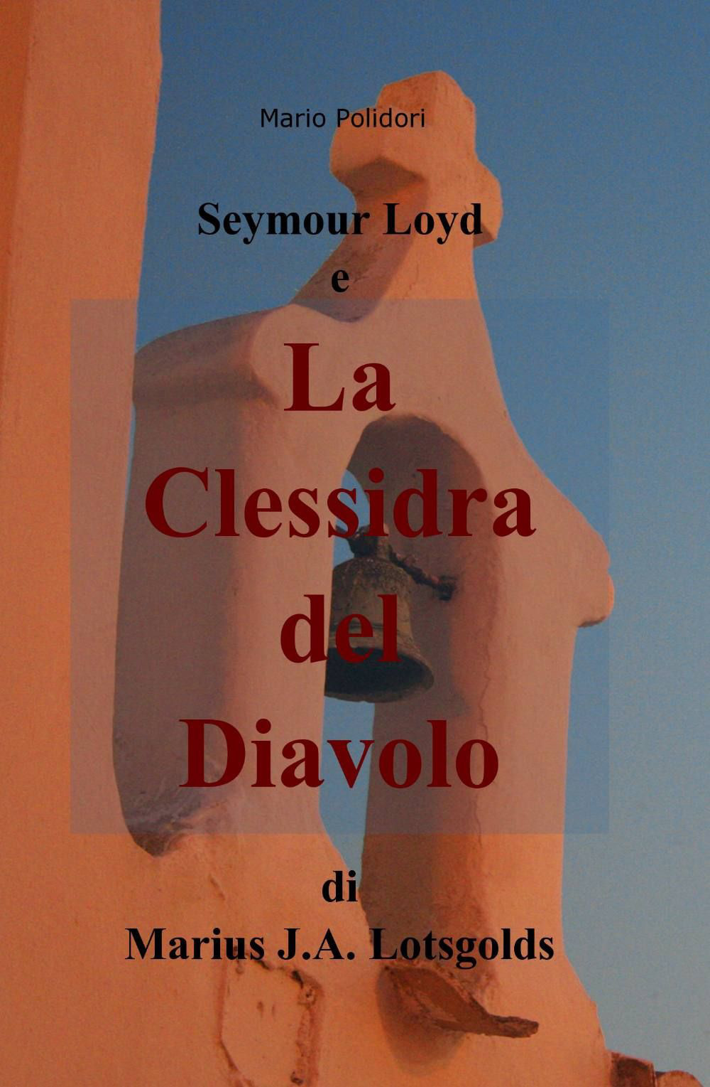 Seymour Loyd e la clessidra del diavolo