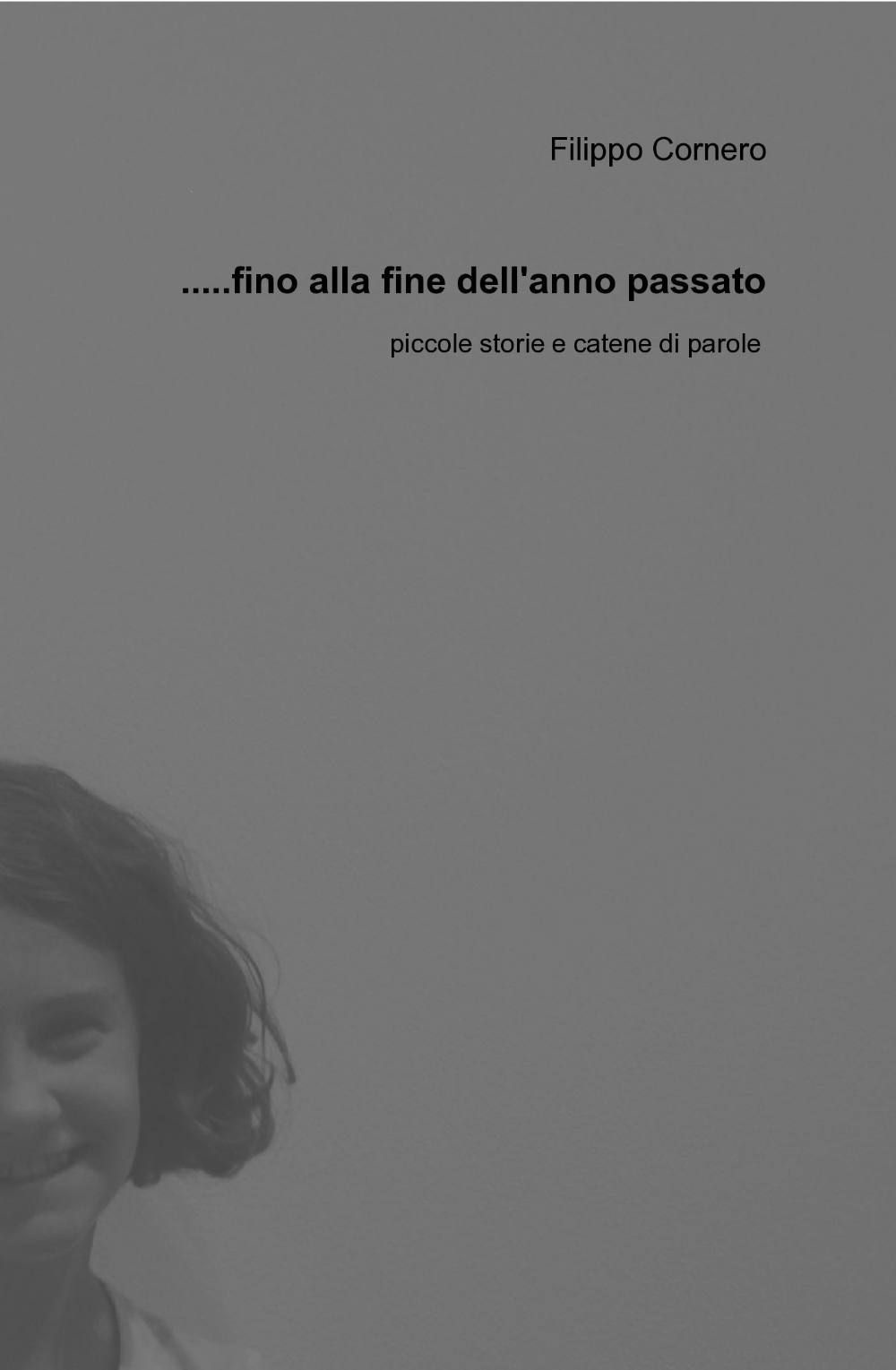Fino alla fine dell'anno passato