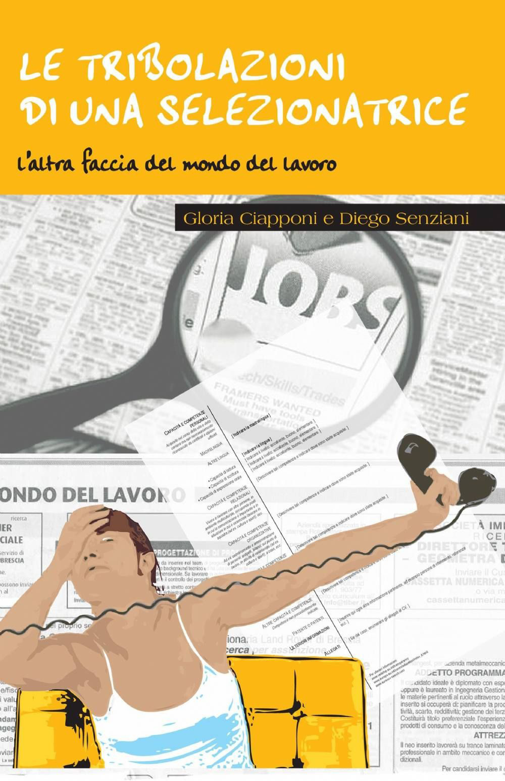 Le tribolazioni di una selezionatrice