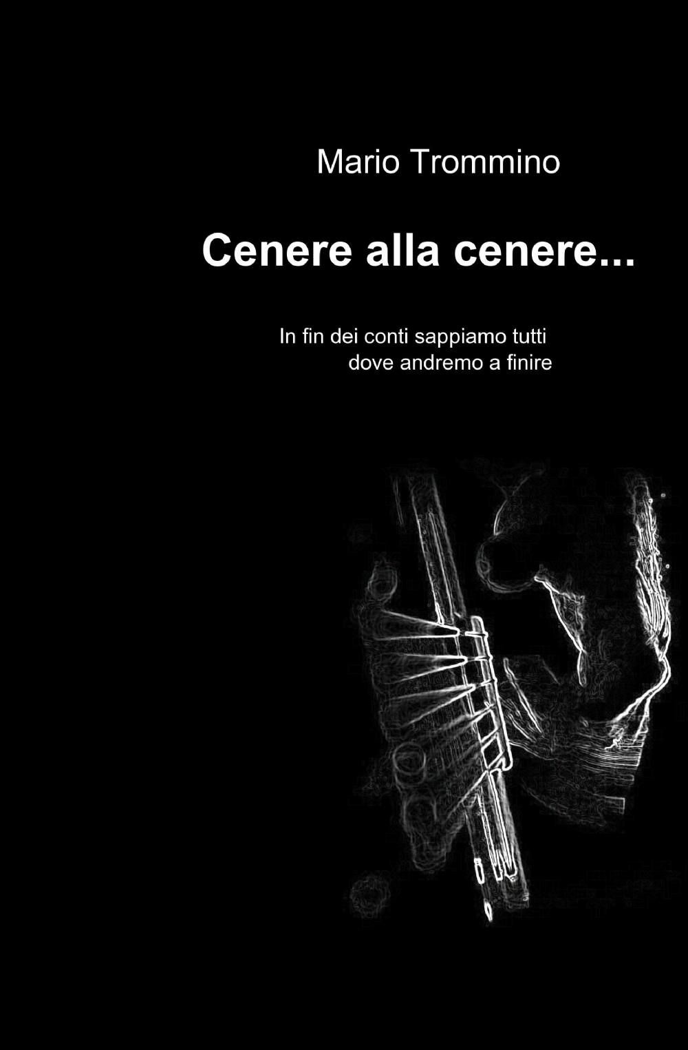 Cenere alla cenere...