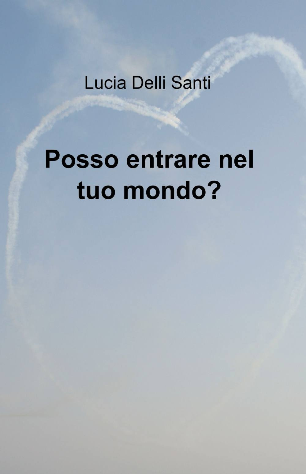 Posso entrare nel tuo mondo?
