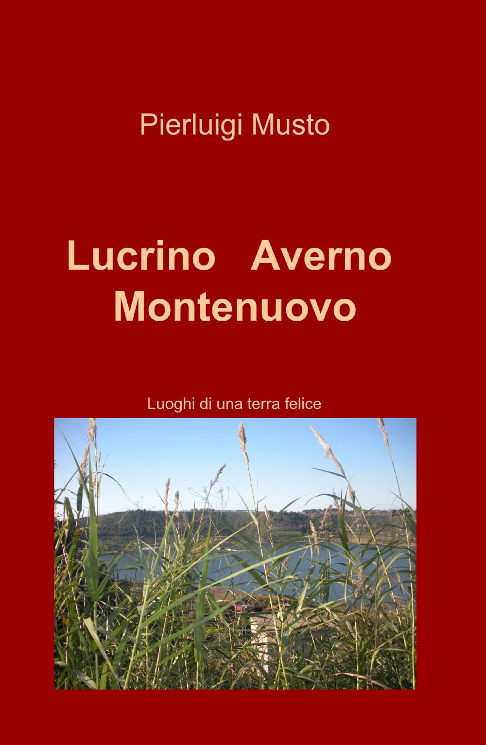 Lucrino, Averno, Montenuovo