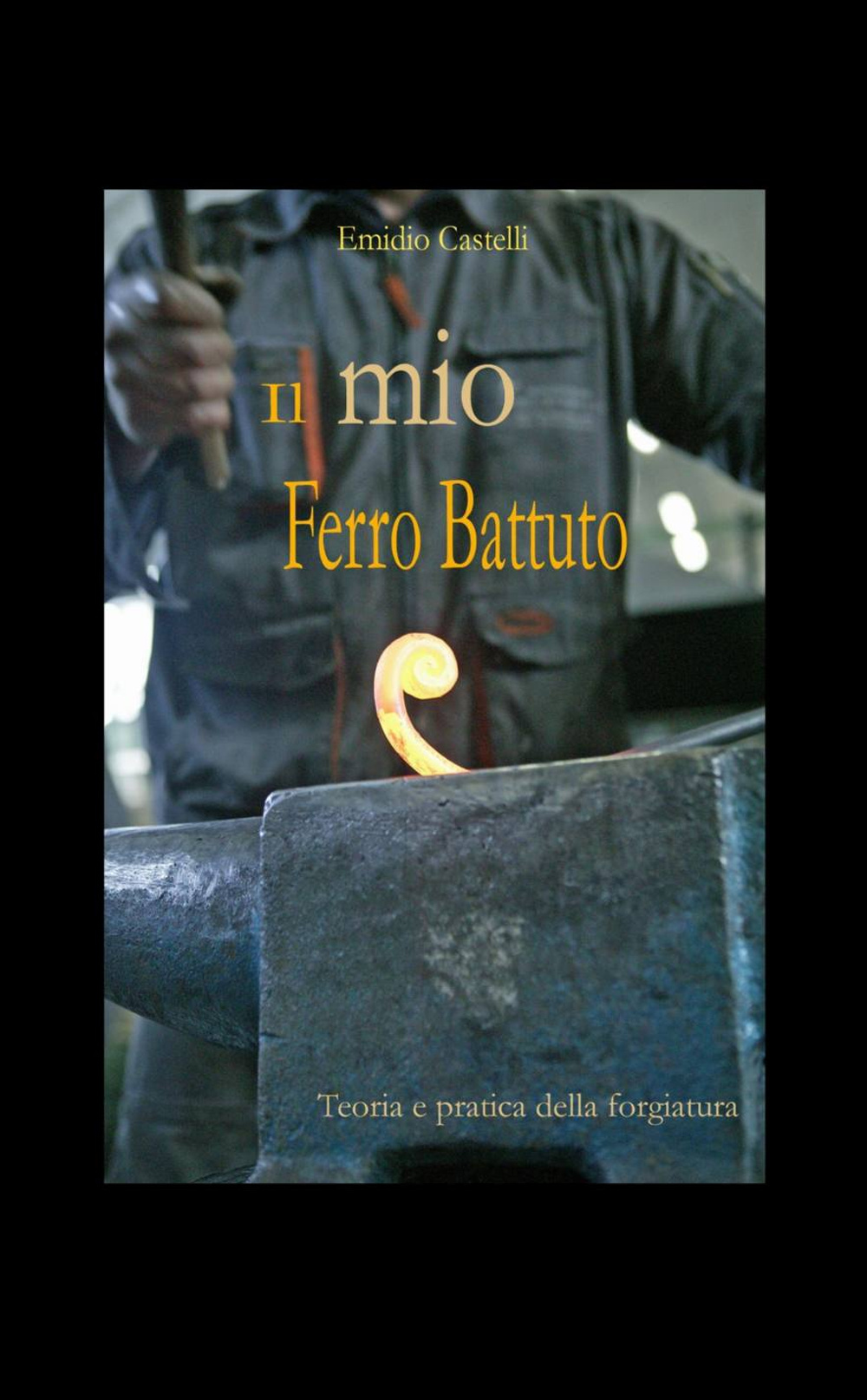 Il mio ferro battuto