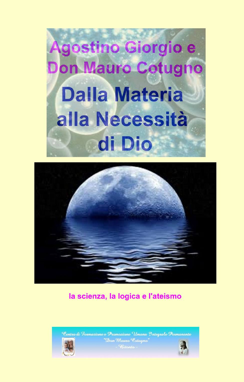 Dalla materia alla necessità di Dio
