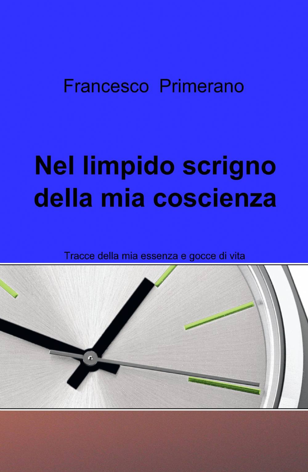 Nel limpido scrigno della mia coscienza