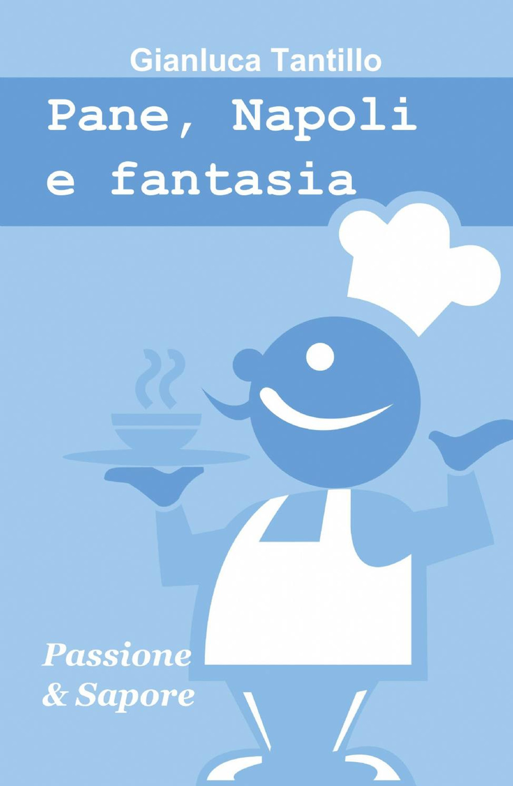 Pane, Napoli e fantasia