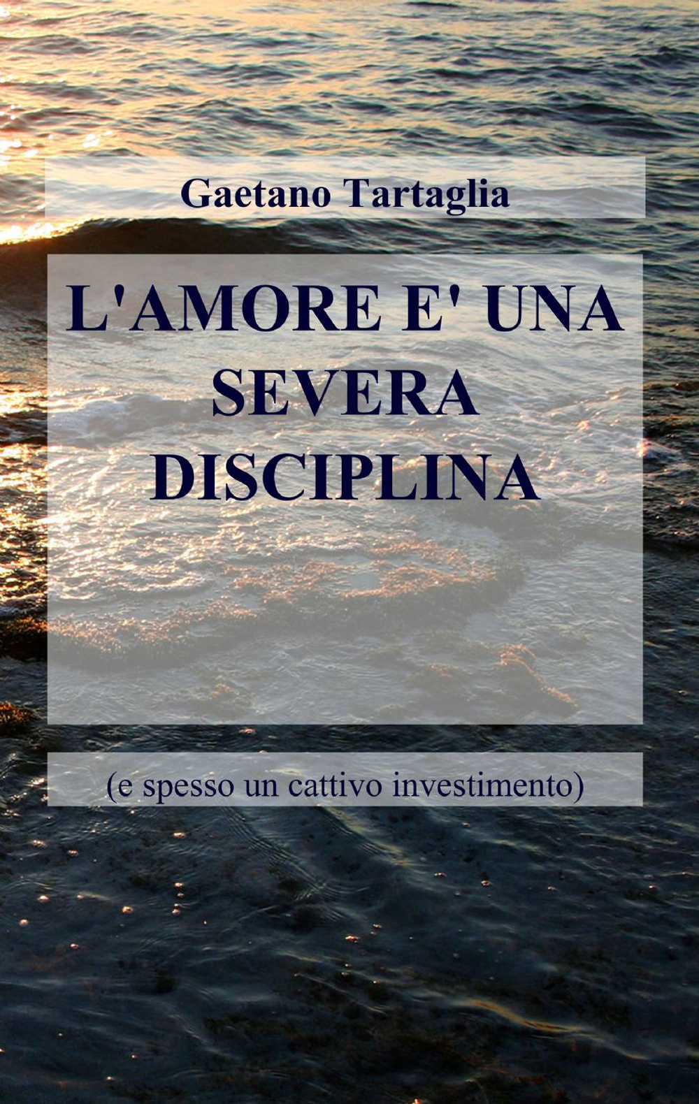 L'amore è una severa disciplina