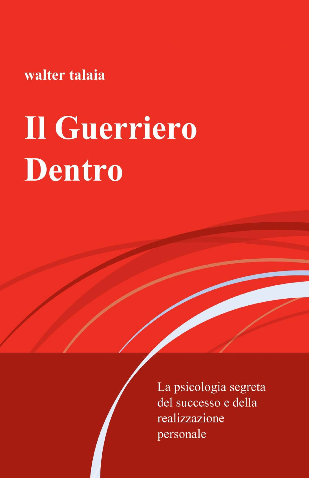 Il guerriero dentro