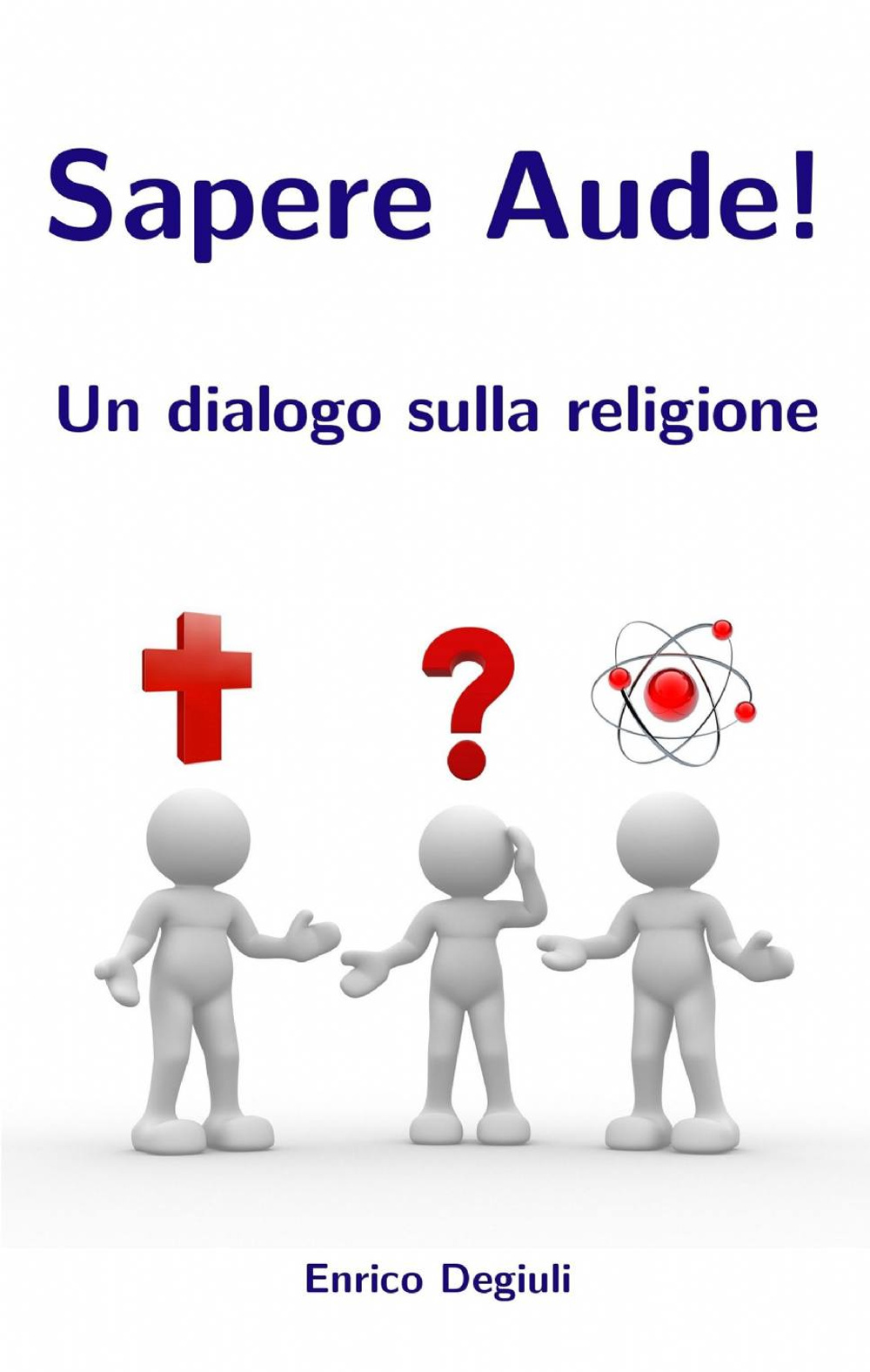 Sapere aude! un dialogo sulla religione
