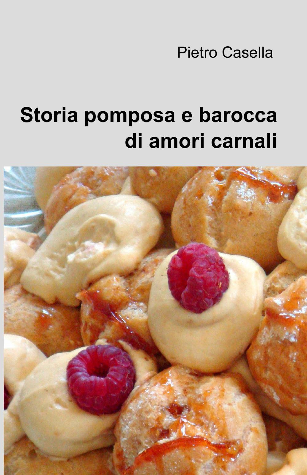 Storia pomposa e barocca di amori carnali