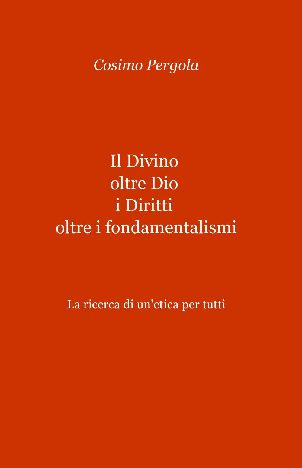 Il divino oltre Dio. I diritti oltre i fondamentalismi