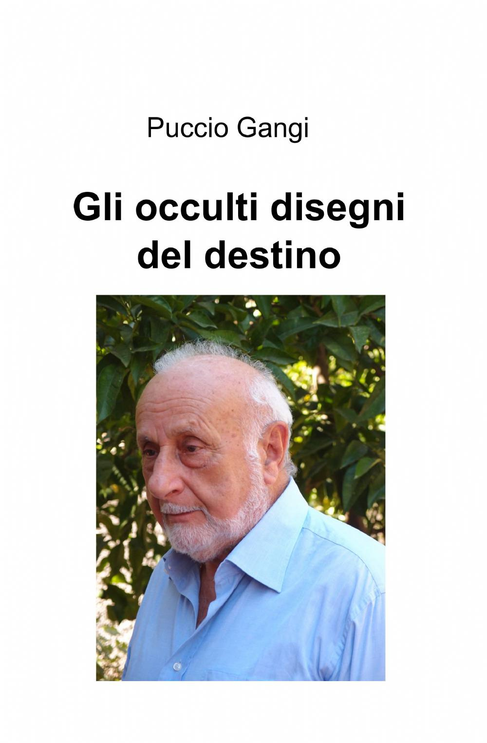 Gli occulti disegni del destino