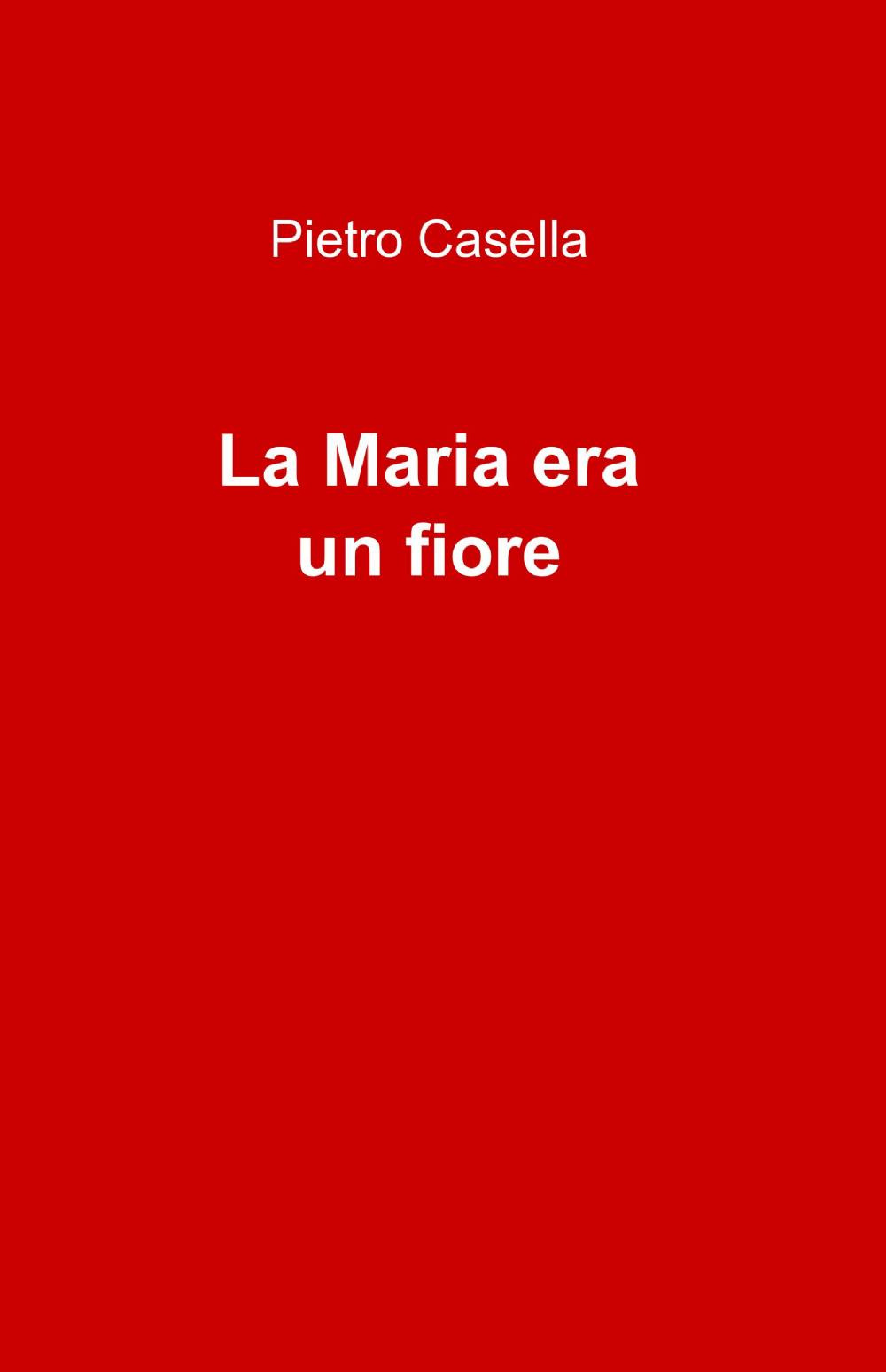 La Maria era un fiore