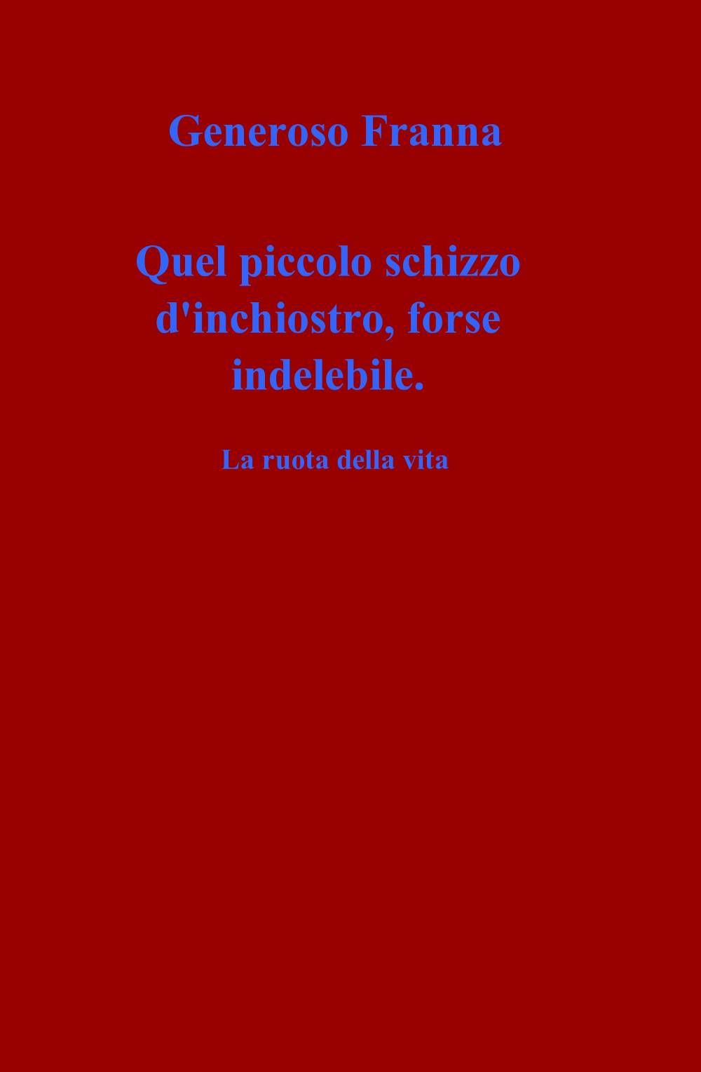 Quel piccolo schizzo d'inchiostro, forse indelebile