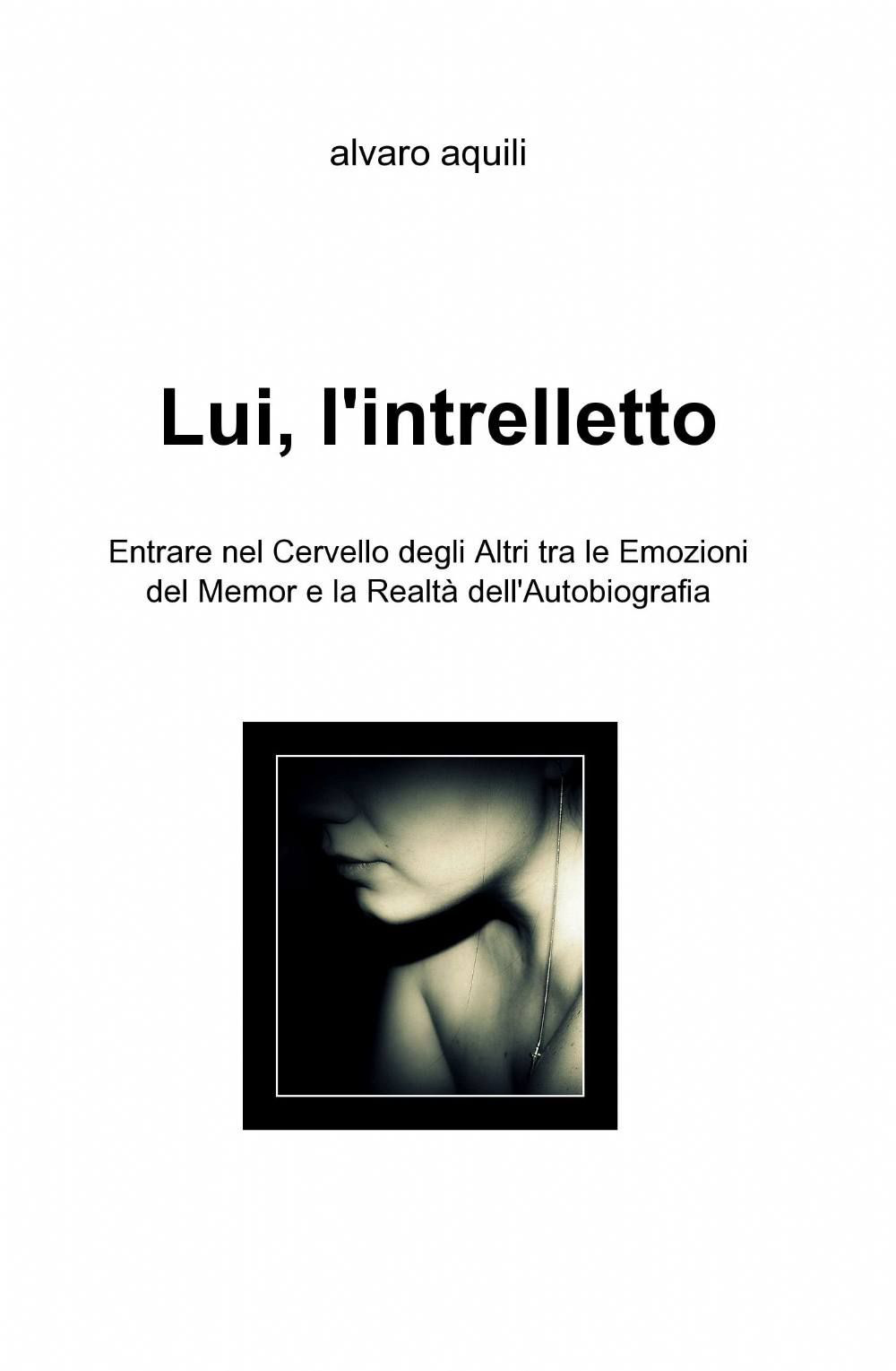 Lui, l'intrelletto