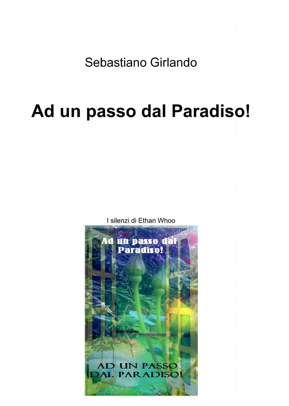 Ad un passo dal paradiso!