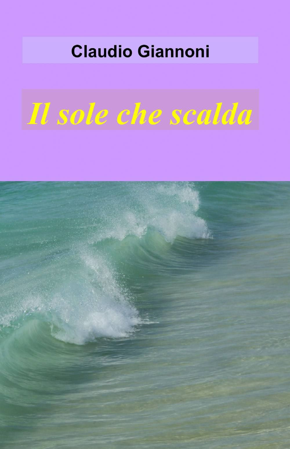 Il sole che scalda