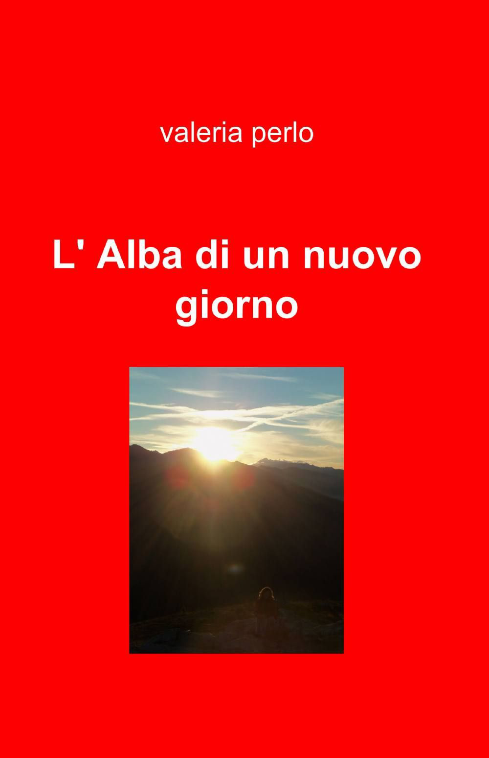 L'alba di un nuovo giorno