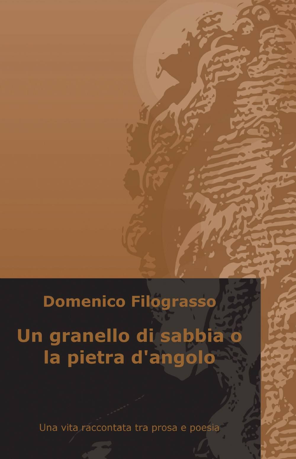 Un granello di sabbia o la pietra d'angolo