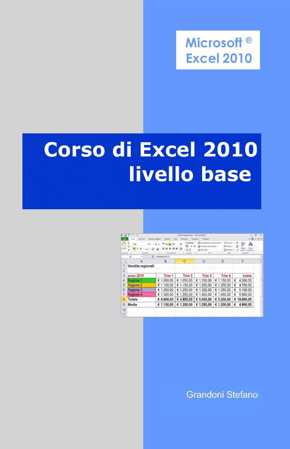 Corso di Excel 2010. Livello base