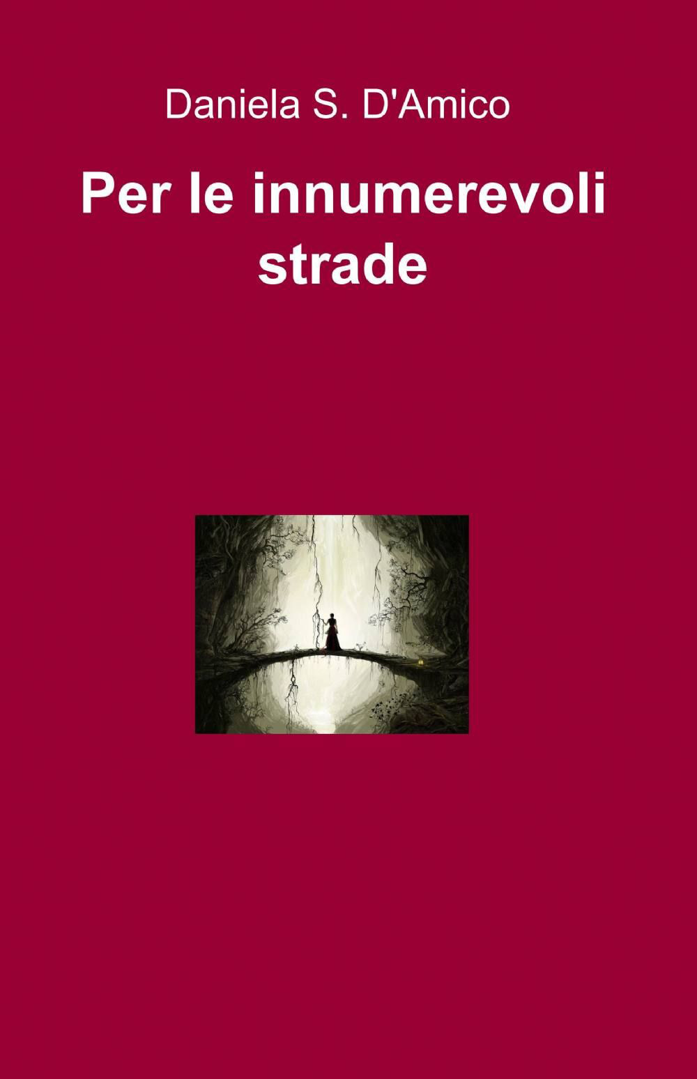 Per le innumerevoli strade
