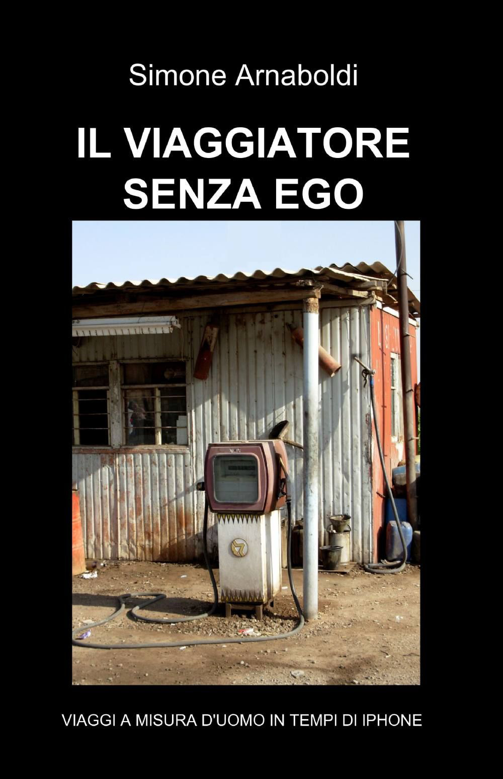 Il viaggiatore senza ego