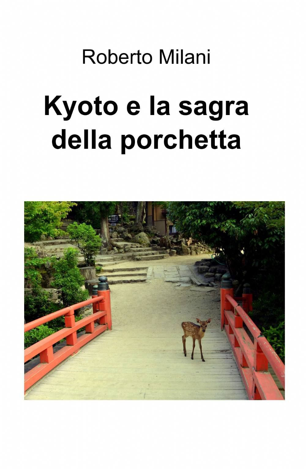 Kyoto e la sagra della porchetta
