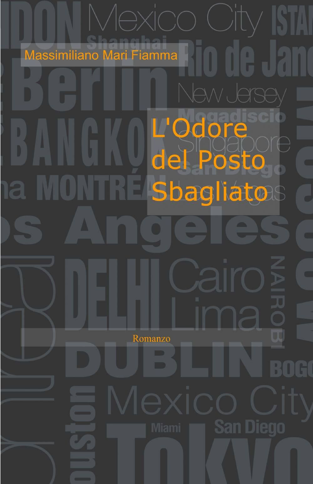 L'odore del posto sbagliato