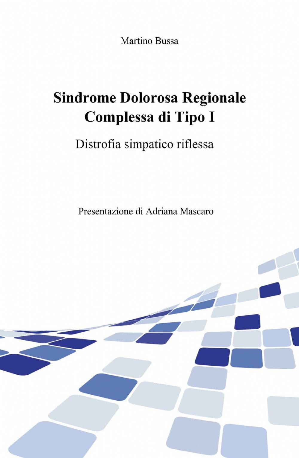 Sindrome dolorosa regionale complessa di tipo I
