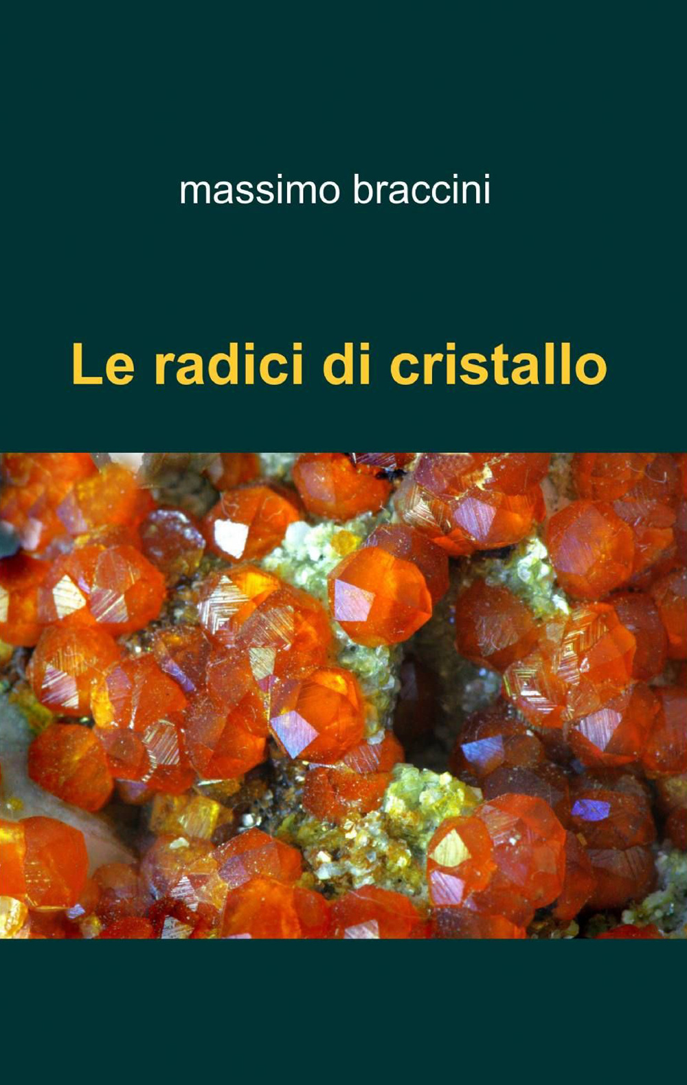 Le radici di cristallo