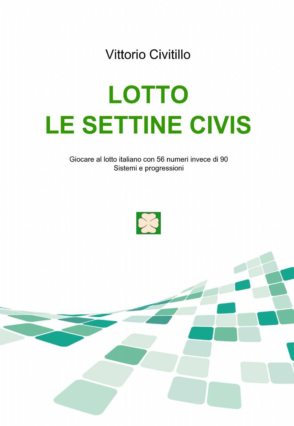 Lotto. Le settine Civis