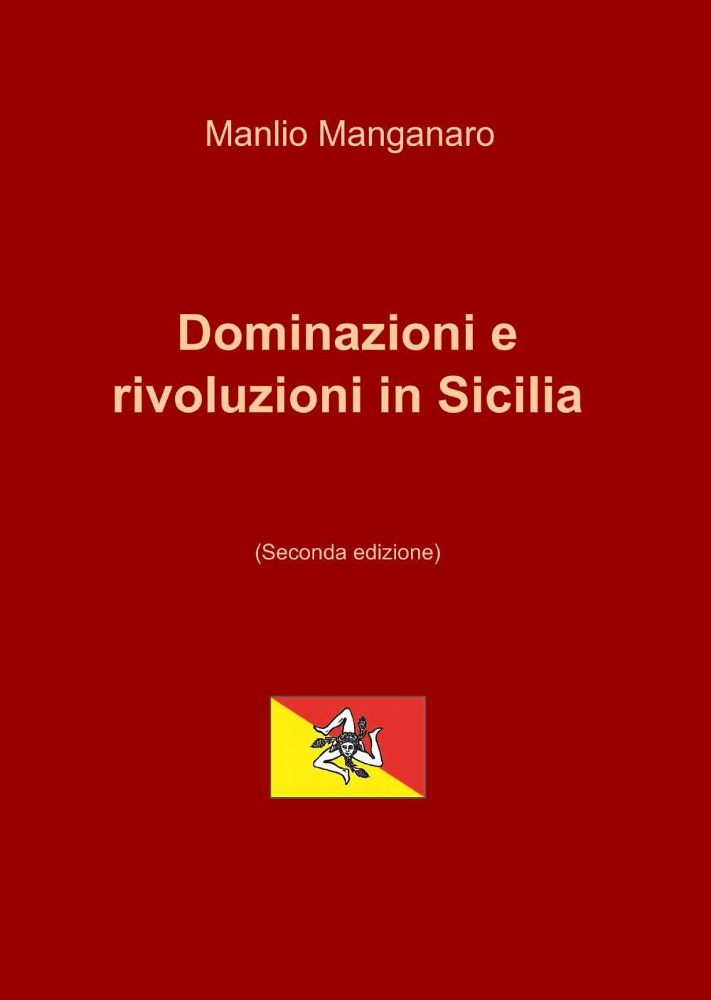 Dominazioni e rivoluzioni in Sicilia