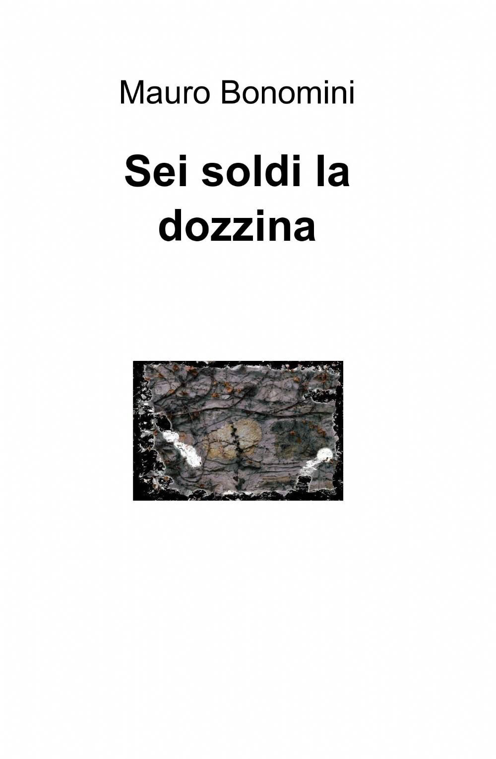 Sei soldi la dozzina