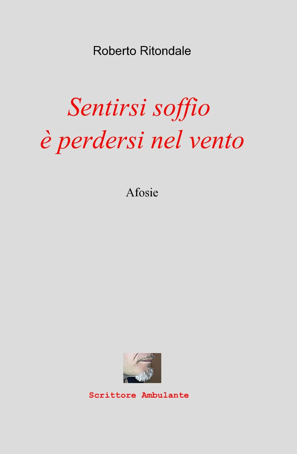 Sentirsi soffio è perdersi nel vento