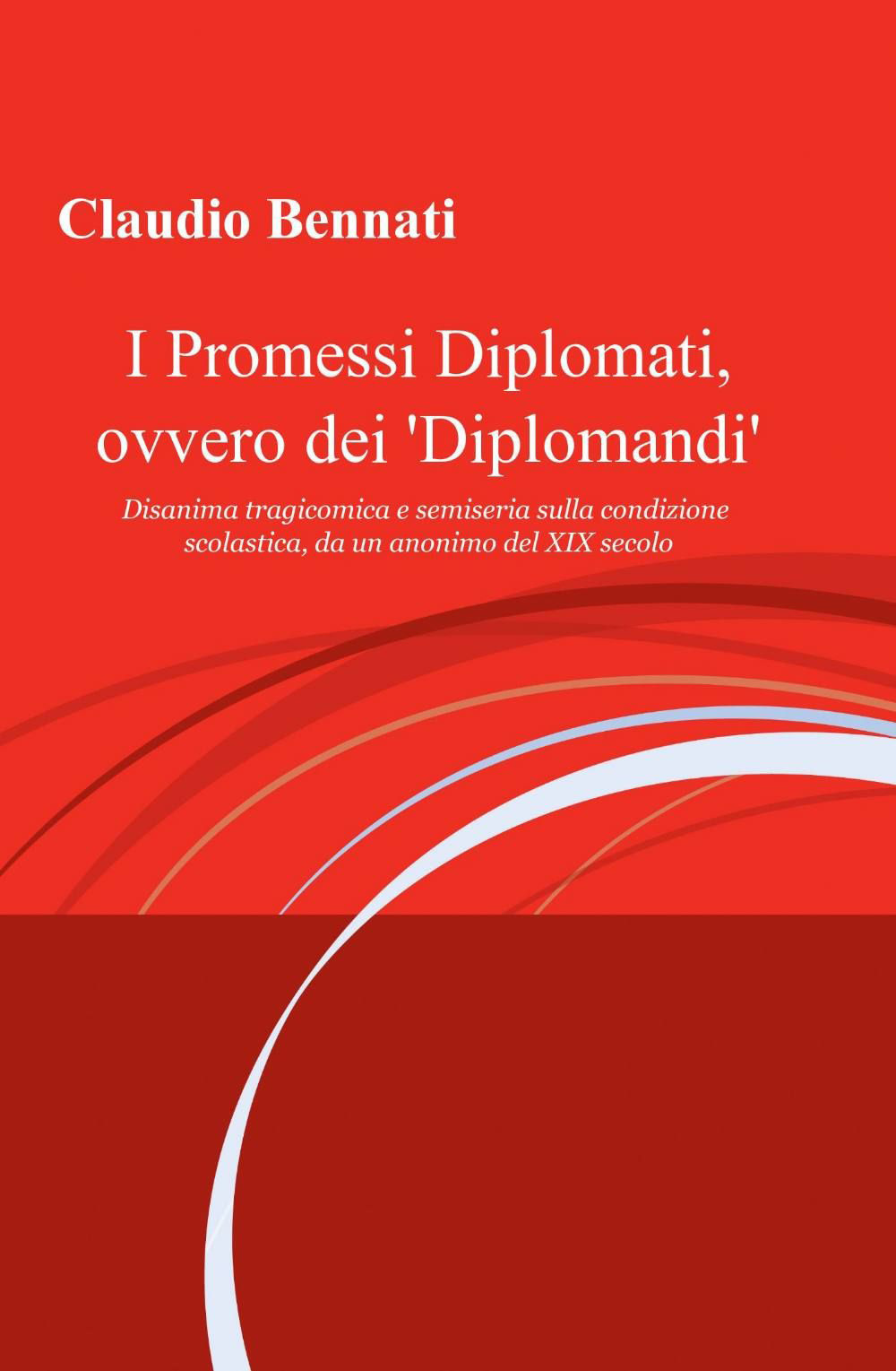 I promessi diplomati, ovvero dei «diplomandi»