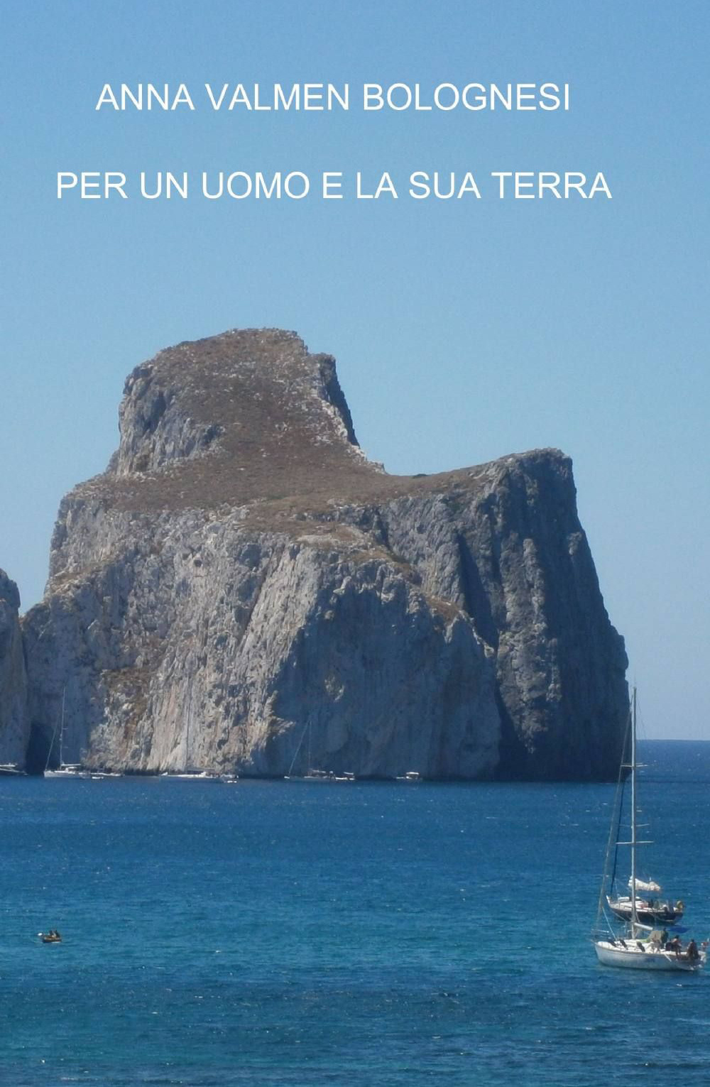 Per un uomo e la sua terra