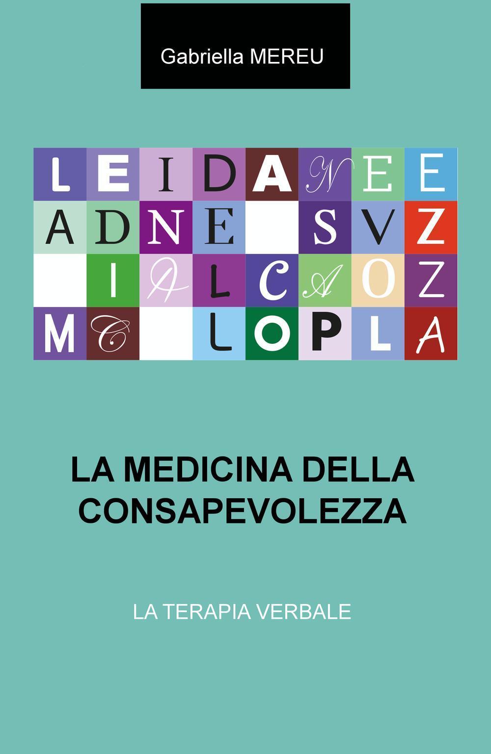 La medicina della consapevolezza. La terapia verbale
