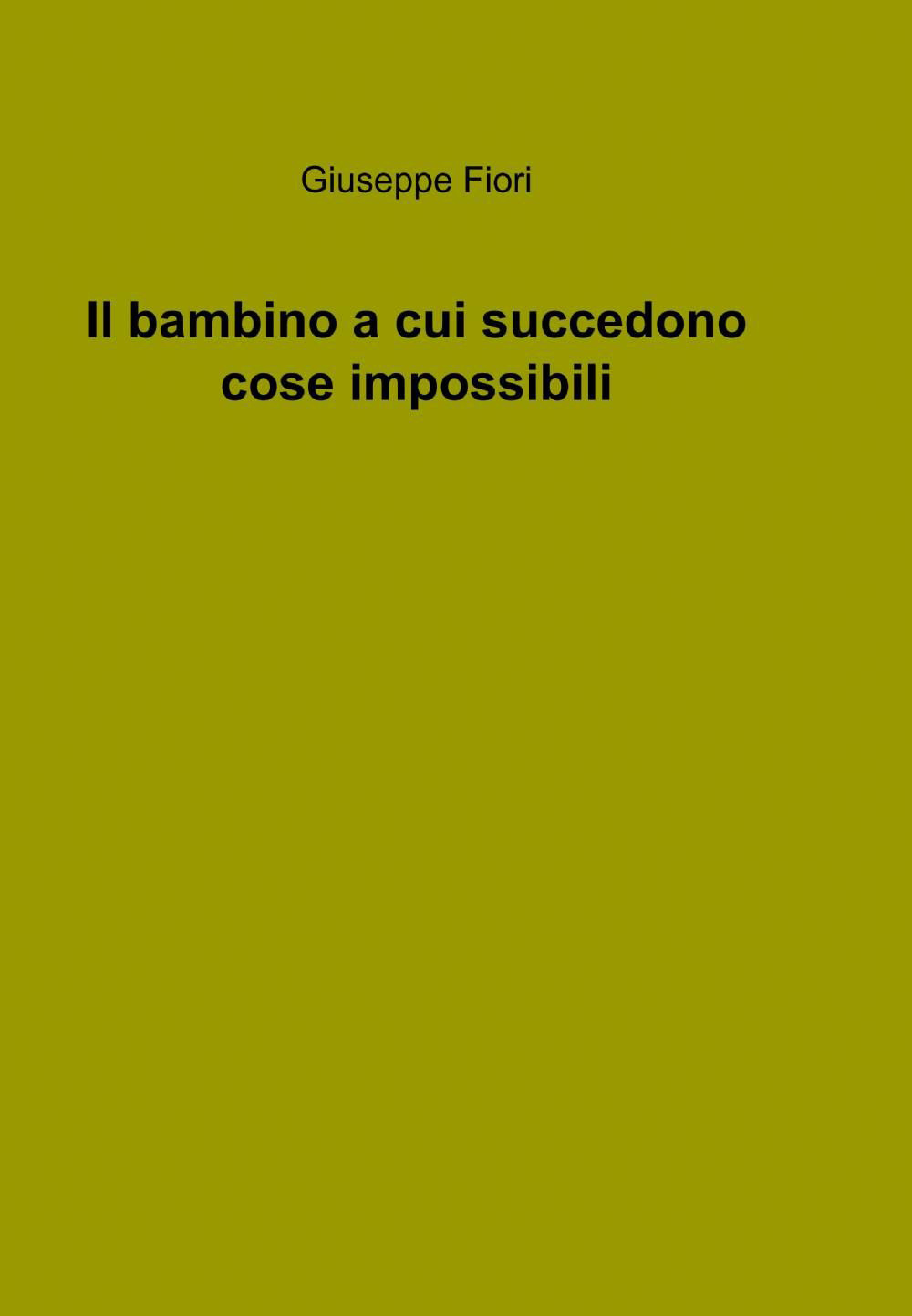 Il bambino a cui succedono cose impossibili