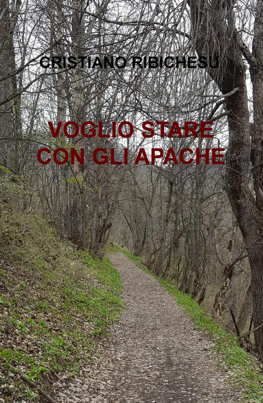 Voglio stare con gli Apache