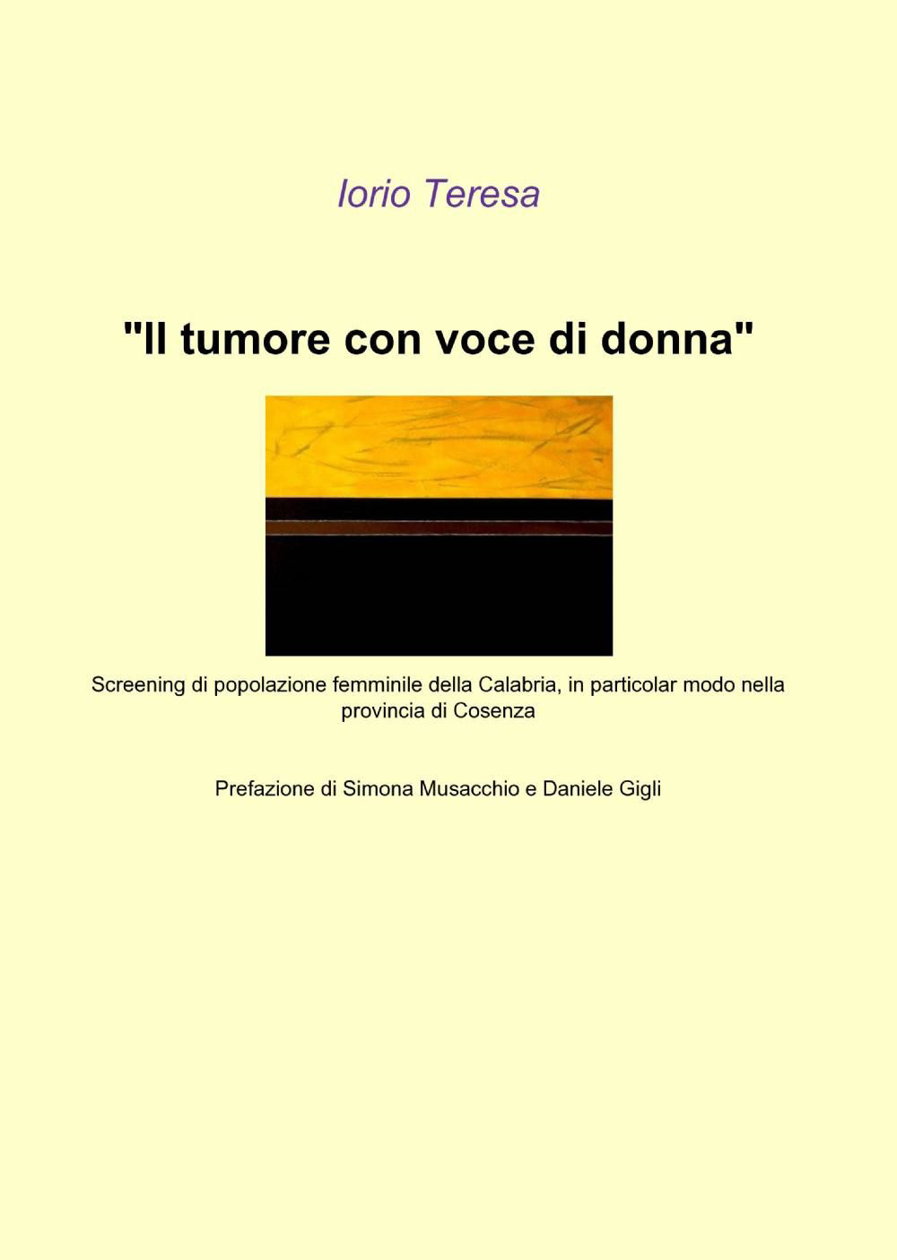 Il tumore con voce di donna